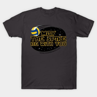 May The Spike Be With You T-Shirt